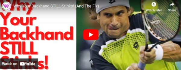Why Your Backhand STILL Stinks! (And The Solution!)